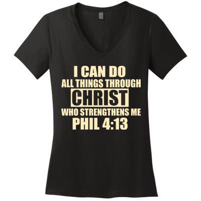 I Can Do All Thing Through Christ Phil 4:13 Women's V-Neck T-Shirt