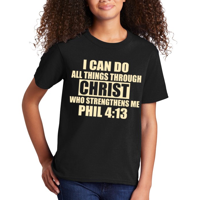 I Can Do All Thing Through Christ Phil 4:13 Kids T-Shirt