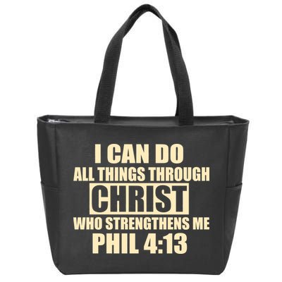 I Can Do All Thing Through Christ Phil 4:13 Zip Tote Bag