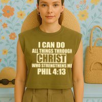 I Can Do All Thing Through Christ Phil 4:13 Garment-Dyed Women's Muscle Tee