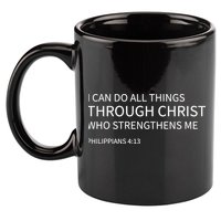 I Can Do All Things Through Christ 11oz C Handle Ceramic Mug