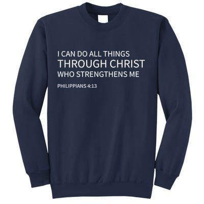 I Can Do All Things Through Christ Sweatshirt
