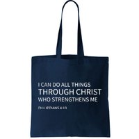 I Can Do All Things Through Christ Tote Bag