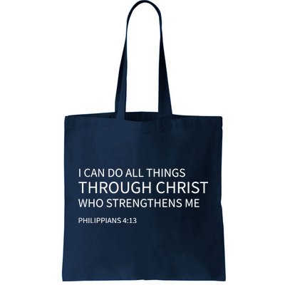 I Can Do All Things Through Christ Tote Bag