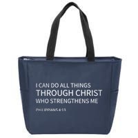 I Can Do All Things Through Christ Zip Tote Bag