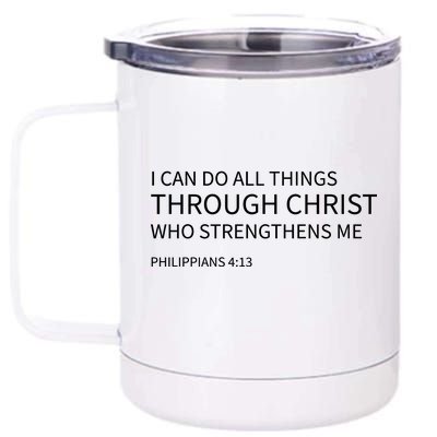 I Can Do All Things Through Christ 12 oz Stainless Steel Tumbler Cup