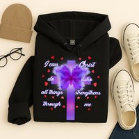 I Can Do All Things Through Christ Butterfly Cross Hoodie