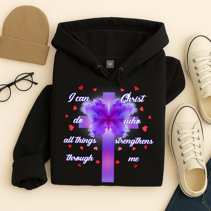 I Can Do All Things Through Christ Butterfly Cross Hoodie