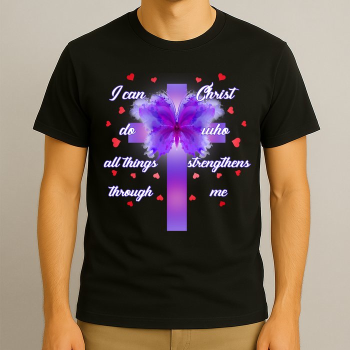 I Can Do All Things Through Christ Butterfly Cross T-Shirt
