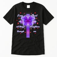I Can Do All Things Through Christ Butterfly Cross Tall T-Shirt