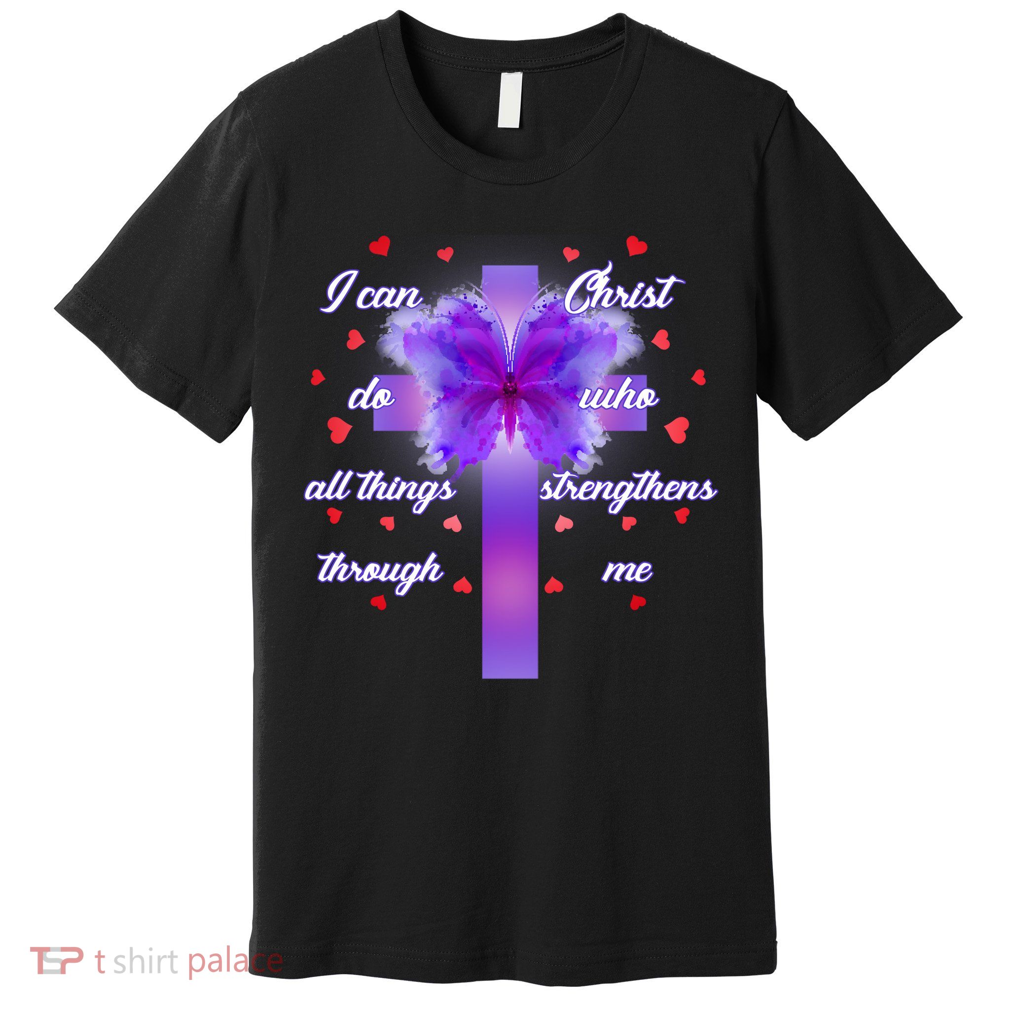 I Can Do All Things Through Christ Butterfly Cross Premium T-Shirt