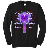I Can Do All Things Through Christ Butterfly Cross Tall Sweatshirt