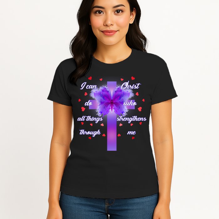 I Can Do All Things Through Christ Butterfly Cross Womens T-Shirt