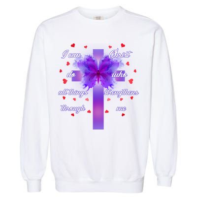 I Can Do All Things Through Christ Butterfly Cross Garment-Dyed Sweatshirt