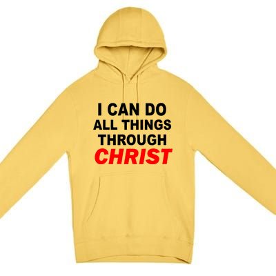 I Can Do All Things Through Christ Our Lord Premium Pullover Hoodie