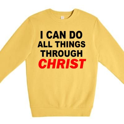 I Can Do All Things Through Christ Our Lord Premium Crewneck Sweatshirt