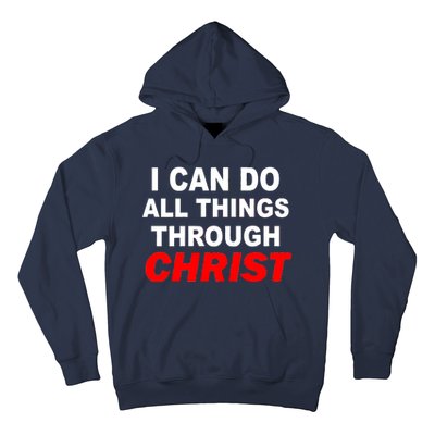 I Can Do All Things Through Christ Our Lord Hoodie