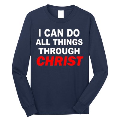 I Can Do All Things Through Christ Our Lord Long Sleeve Shirt