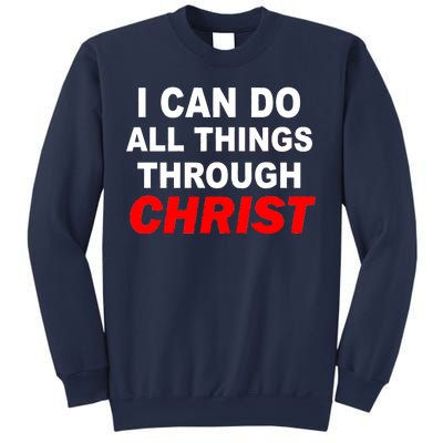 I Can Do All Things Through Christ Our Lord Sweatshirt