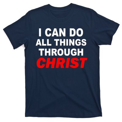 I Can Do All Things Through Christ Our Lord T-Shirt