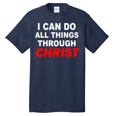 I Can Do All Things Through Christ Our Lord Tall T-Shirt