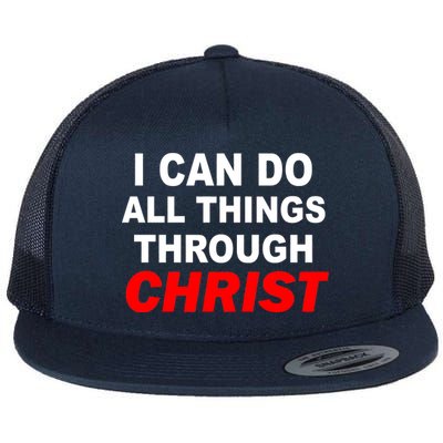 I Can Do All Things Through Christ Our Lord Flat Bill Trucker Hat