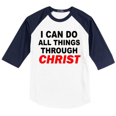 I Can Do All Things Through Christ Our Lord Baseball Sleeve Shirt