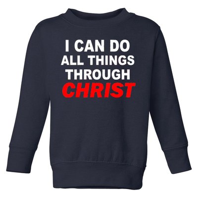 I Can Do All Things Through Christ Our Lord Toddler Sweatshirt