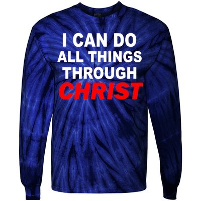 I Can Do All Things Through Christ Our Lord Tie-Dye Long Sleeve Shirt