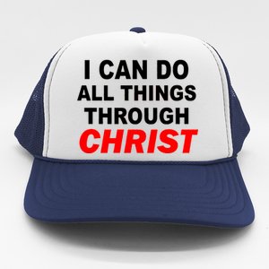 I Can Do All Things Through Christ Our Lord Trucker Hat