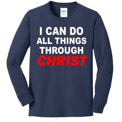 I Can Do All Things Through Christ Our Lord Kids Long Sleeve Shirt