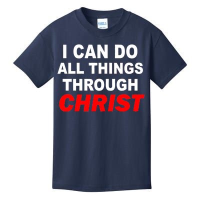 I Can Do All Things Through Christ Our Lord Kids T-Shirt