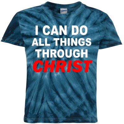 I Can Do All Things Through Christ Our Lord Kids Tie-Dye T-Shirt