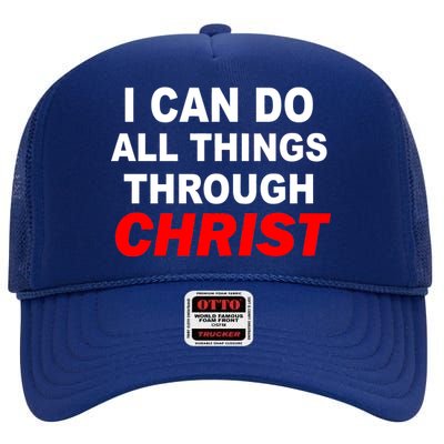 I Can Do All Things Through Christ Our Lord High Crown Mesh Back Trucker Hat