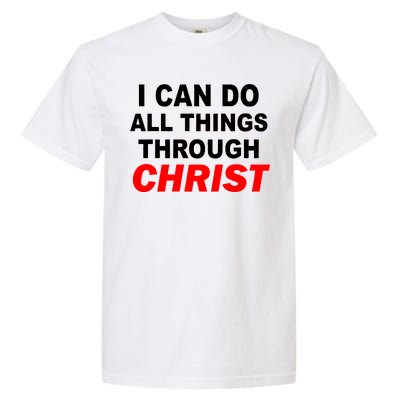 I Can Do All Things Through Christ Our Lord Garment-Dyed Heavyweight T-Shirt