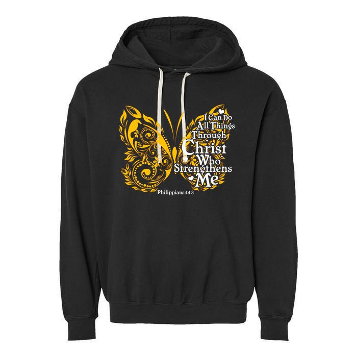 I Can Do All Things Through Christ Philippians 4:13  Garment-Dyed Fleece Hoodie