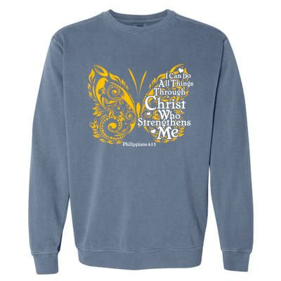 I Can Do All Things Through Christ Philippians 4:13  Garment-Dyed Sweatshirt