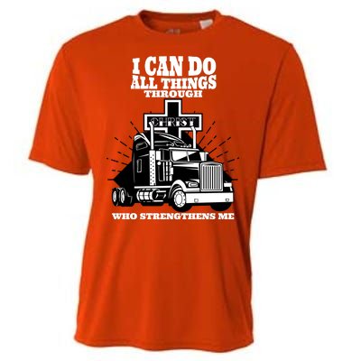 I Can Do All Things Through Christ Truck Driver Cooling Performance Crew T-Shirt