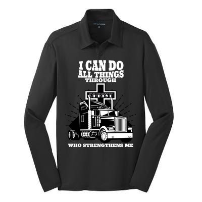 I Can Do All Things Through Christ Truck Driver Silk Touch Performance Long Sleeve Polo