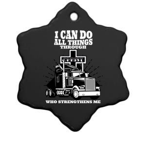 I Can Do All Things Through Christ Truck Driver Ceramic Star Ornament