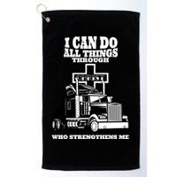 I Can Do All Things Through Christ Truck Driver Golf Towel
