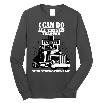 I Can Do All Things Through Christ Truck Driver Long Sleeve Shirt