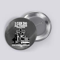 I Can Do All Things Through Christ Truck Driver Button