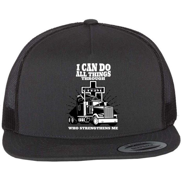 I Can Do All Things Through Christ Truck Driver Flatbill Hat