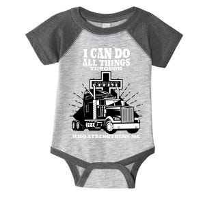 I Can Do All Things Through Christ Truck Driver Infant Baby Jersey Bodysuit