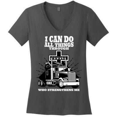I Can Do All Things Through Christ Truck Driver Women's V-Neck T-Shirt