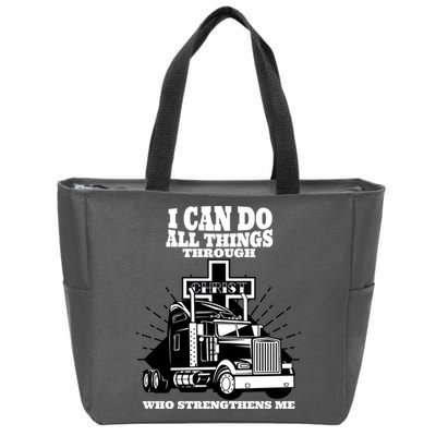 I Can Do All Things Through Christ Truck Driver Zip Tote Bag