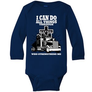 I Can Do All Things Through Christ Truck Driver Baby Long Sleeve Bodysuit