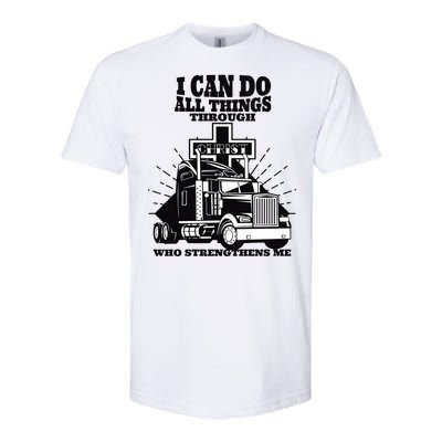 I Can Do All Things Through Christ Truck Driver Softstyle CVC T-Shirt