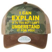 I Can Explain It But I can't Understand It For You Legacy Tie Dye Trucker Hat